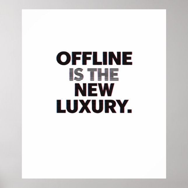 Offline Is The New Luxury: Digital Detox Quote Poster (Vorne)