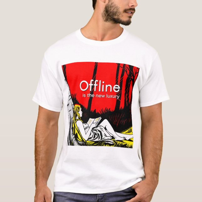 Offline Is The New Luxury T-Shirt (Vorderseite)