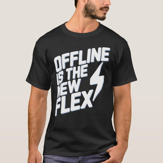 Offline ist der neue Flex T-Shirt (Vorderseite)
