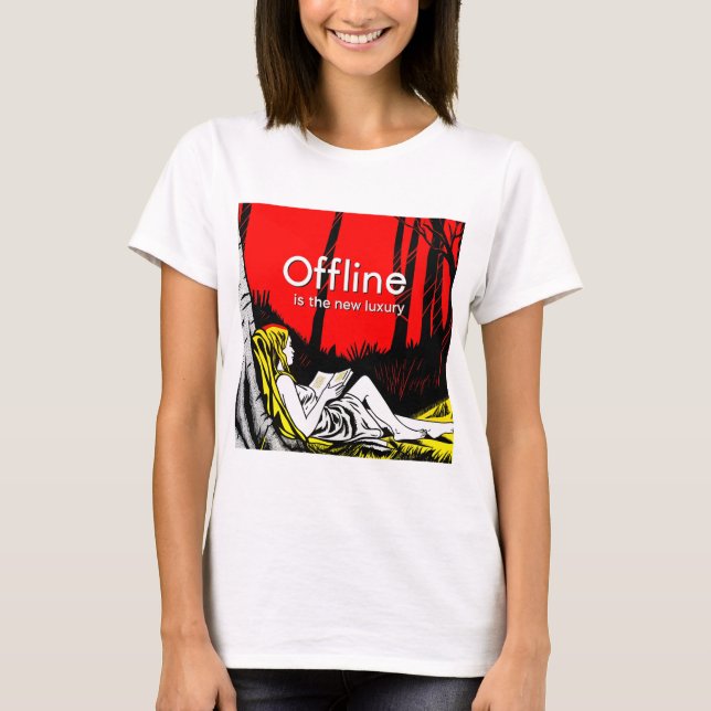 Offline ist der neue Luxus T-Shirt (Vorderseite)