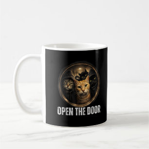 Öffne die Tür Lustige Katze Meme Katzenbande Humor Kaffeetasse