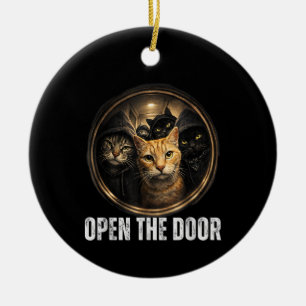 Öffne die Tür Lustige Katze Meme Katzenbande Humor Keramik Ornament