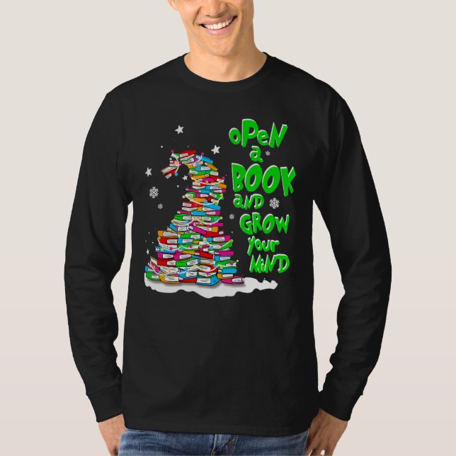 Öffne ein Buch und baue deinen Geist zu Weihnachte T-Shirt (Vorderseite)