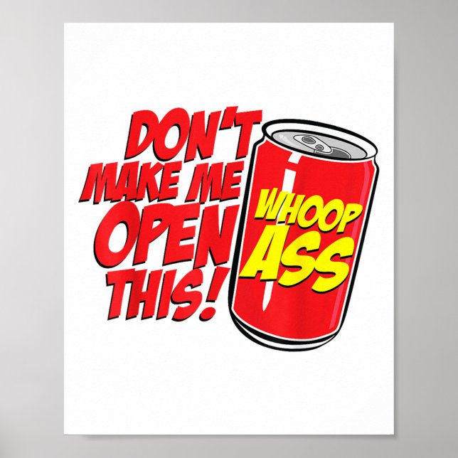 Öffne nicht diese Dose Wer hat diese Dose voll mit Poster (Vorne)