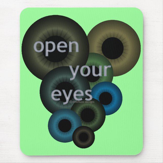 Öffnen Sie Ihre Augen Mousepad (Vorne)