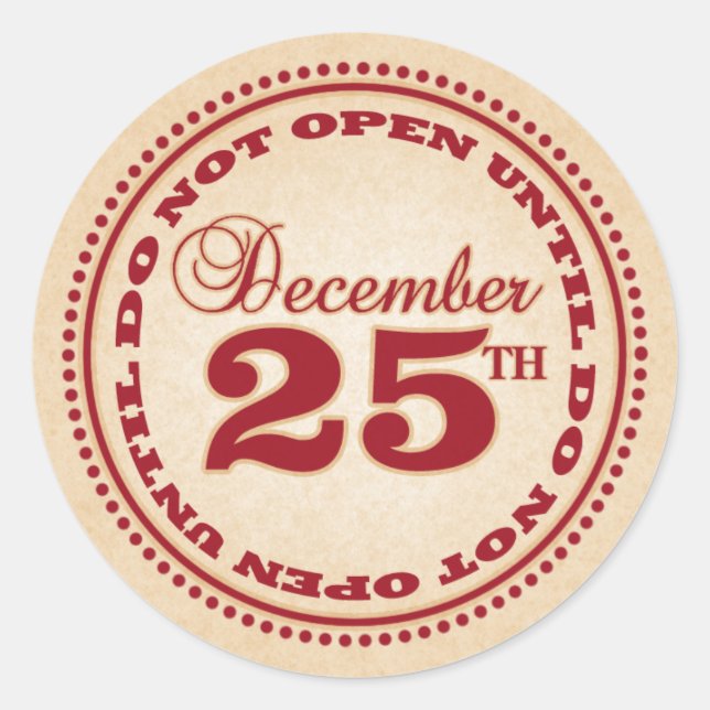 Öffnen Sie nicht bis Weihnachtskleber Runder Aufkleber (Vorderseite)