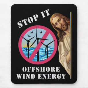 Offshore-Windenergie stoppen sie Jesus Mousepad