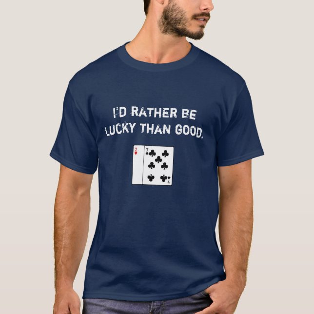 offsuit 7 2, würde ich eher glücklich als gut sein T-Shirt (Vorderseite)