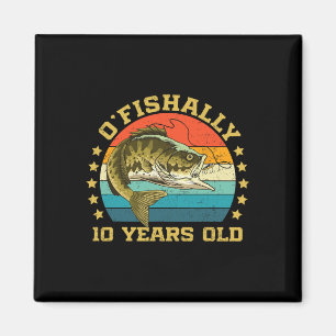 Ofishal 10 Jahre alt Lustiger Angeln Geburtstag Fi Magnet