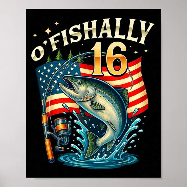 O'fishally 16 Years Old Fishing 16th Birthday Boys Poster (Vorne)