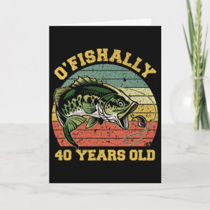 O'fishally 40 Jahre alte Angel-Geburtstag-Themenpa Karte