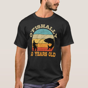 O'Fishally 50 Jahre alt Angeln Geburtstag Thema Pa T-Shirt