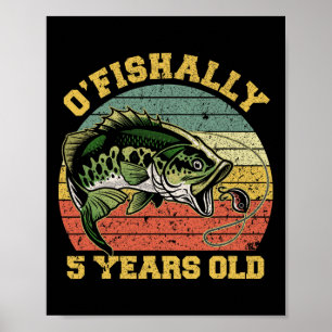 O'fishally 5 Jahre alte Fischerei-Geburtstag-Thema Poster