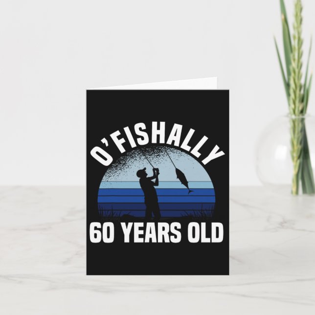 Ofishally 60 Years Old Fisherman 60 th Birthday Fi Karte (Vorderseite)