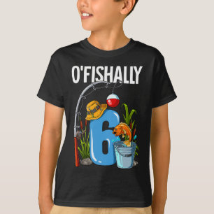 O'fishally 6 Jahre alt 6. Geburtstag Angeln T-Shirt