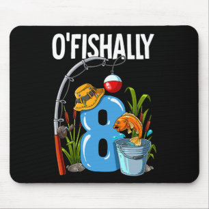 O'fishally 8 Jahre alt 8. Geburtstag Angeln Mousepad