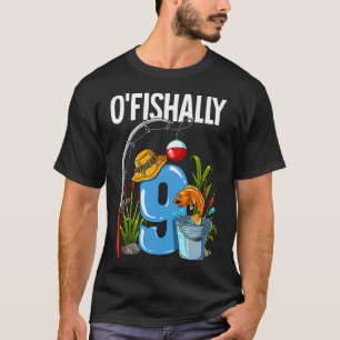 O'fishally 9 Jahre alt 9. Geburtstag Angeln T-Shirt