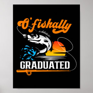 O'fishally Absolvent der Angelbegeisterte Abschlus Poster