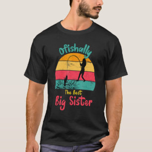 Ofishally Ältere Schwester Fischen Große Schwester T-Shirt