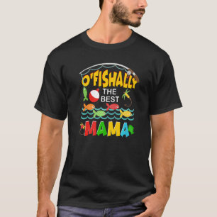 Ofishally Die Beste Mama Fischerin Süße Mutter Fis T-Shirt