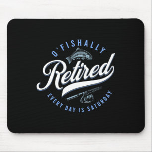 O'fishally Im Ruhestand Lustiger Fischfang Mousepad