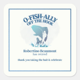 Ofishally Off The Hook Men's Retirement Party Quadratischer Aufkleber