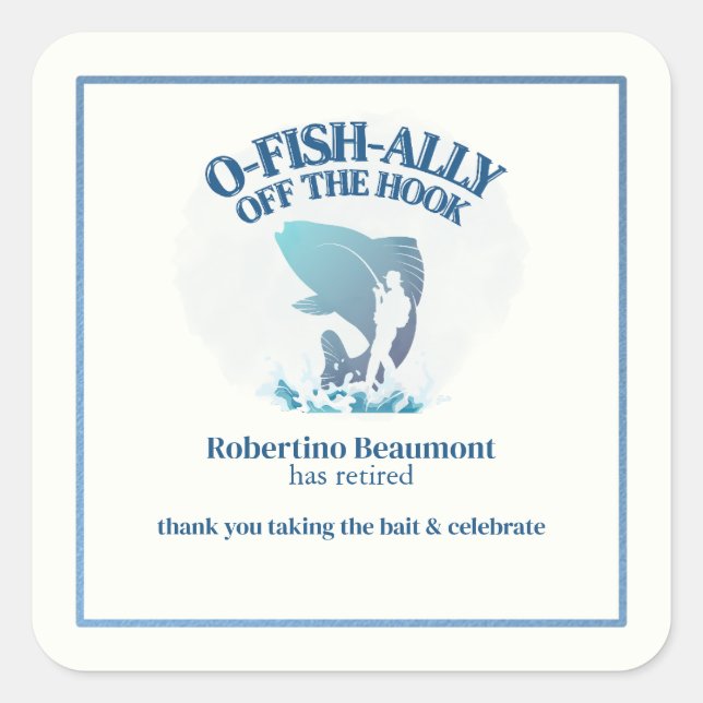 Ofishally Off The Hook Men's Retirement Party Quadratischer Aufkleber (Vorderseite)