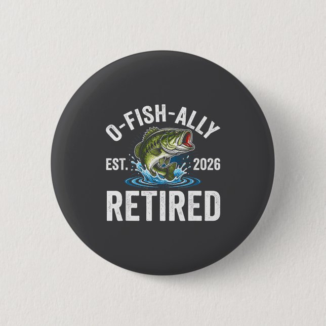 Ofishally Rentner 2026 Lustige Fischerei Rentner F Button (Vorderseite)