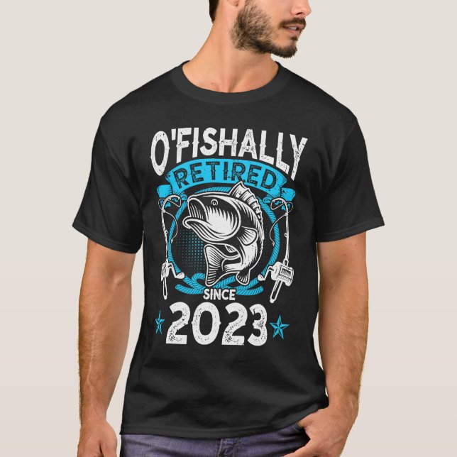 O'Fishally Retired 2023 Fishing Rod Retiring Fishe T-Shirt (Vorderseite)