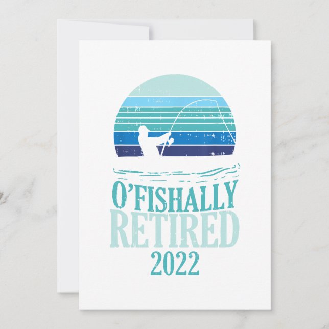 Ofishally Ruhestand 2022 Funny Retirement Fishing Einladung (Vorderseite)