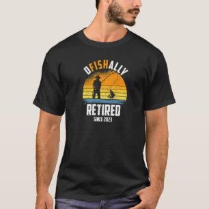 Ofiskalische Entlastung 2023 Ruhestand im Fischere T-Shirt