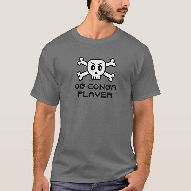 OG Conga Player Skull und Cross Bone Word Design T-Shirt (Vorderseite)