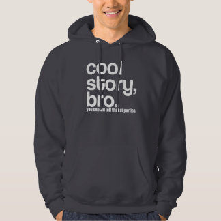 OG coole Geschichte Bro sollten Sie dem an den Hoodie