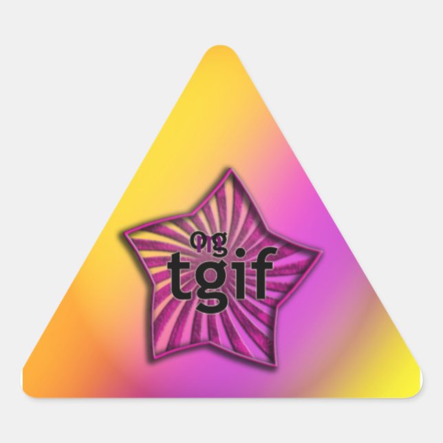 OG! tgif Dreieckiger Aufkleber (Vorderseite)