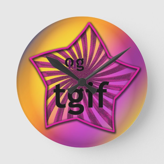 OG! tgif Runde Wanduhr (Vorderseite)