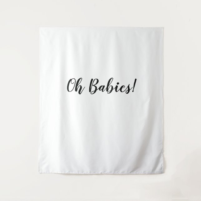 Oh Babies Backdrop Oh Babies Banner Band Wandteppich (Vorderseite)