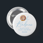 Oh Babies Donut Sprinkle Twin Boys Baby Dusche Button<br><div class="desc">Diese Knöpfe sind perfekt für jeden,  der dieses Jahr eine Babydusche hat. Dieses Design lässt sich leicht mit Ihrer speziellen Veranstaltungssprache personalisieren und Ihre Gäste werden begeistert sein,  wenn sie diese fantastischen Party-Buttons sehen. Matching-Elemente finden Sie in der Auflistung.</div>
