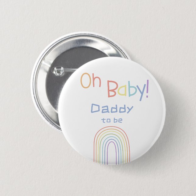 Oh, Baby! Niedlicher Regenbogen Daddy-to-be Button (Vorne & Hinten)