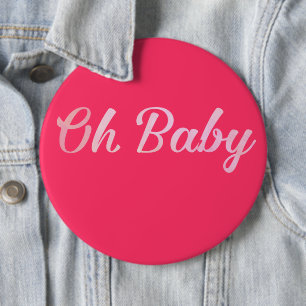 Oh Baby Personalisiere dieses rosa Mädchen Button