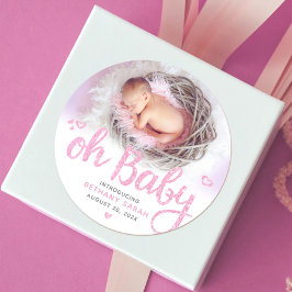 Oh Baby Pink Modern Sweet Girl Birth Foto Chic Runder Aufkleber