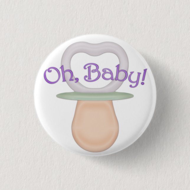 Oh, Baby! Schnuller Design Button (Vorderseite)