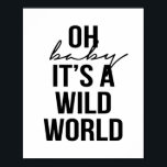 OH BABY SEINE WILDE WELT POSTER<br><div class="desc">OH BABY SEINE WILDE WELT</div>