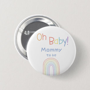 Oh Baby! Süße Bunte Regenbogen-Mama-in-spe Button