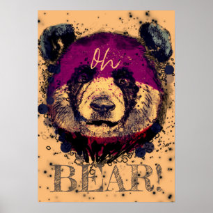"OH BEAR"   Funny Cool Panda Poster