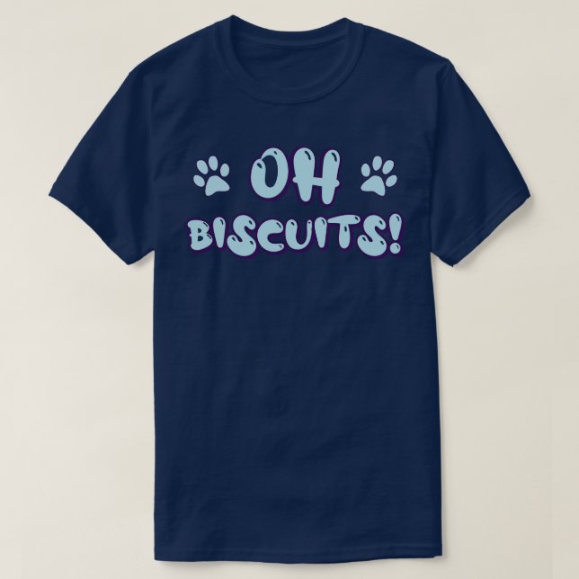 Oh Biscuits T-Shirt (Design vorne)
