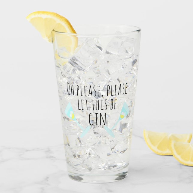 Oh, bitte lass dir, das ist Gin. Personalisiert Glas (Vorderseite Ice)