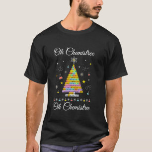 Oh Chemie farbenfrohe, periodisch erscheinende Tis T-Shirt