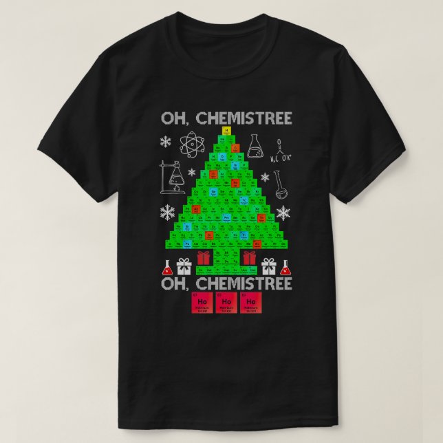Oh Chemist Tree Chemistree Funny Science Chemistry T-Shirt (Design vorne)