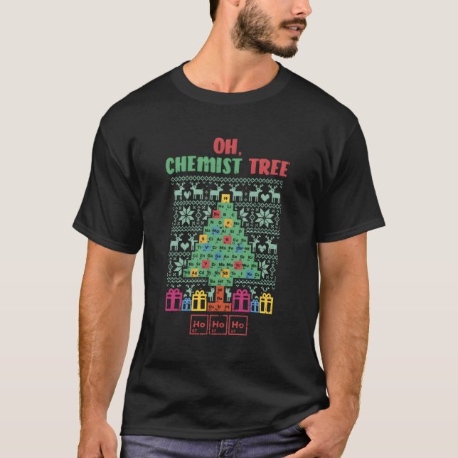 Oh Chemist Tree Ugly Sweater Chemistry Xmas Gesche T-Shirt (Vorderseite)