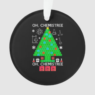 Oh Chemistree Chemist Tree Funny Science Weihnacht Ornament